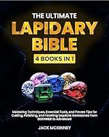 Algopix Similar Product 13 - The Ultimate Lapidary Bible 4 in 1