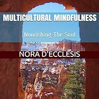 Algopix Similar Product 11 - Multicultural Mindfulness Nourishing