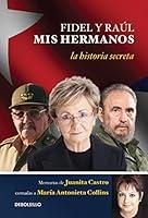Algopix Similar Product 14 - Fidel y Raul mis hermanos  My