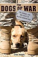 Algopix Similar Product 14 - The Dogs of War The Courage Love and