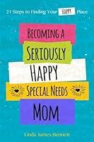 Algopix Similar Product 12 - Becoming a Seriously Happy Special