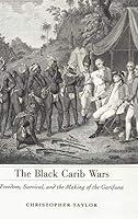 Algopix Similar Product 7 - The Black Carib Wars Freedom