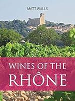 Algopix Similar Product 7 - Wines of the Rhne The Infinite Ideas