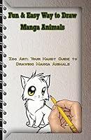 Algopix Similar Product 15 - Fun  Easy Way to Draw Manga Animals