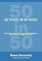 Algopix Similar Product 9 - 50 Trades in 50 Weeks One year of good