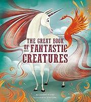 Algopix Similar Product 9 - The Great Book of Fantastic Creatures