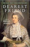 Algopix Similar Product 12 - Dearest Friend: A Life of Abigail Adams