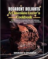 Algopix Similar Product 18 - Decadent Delights  A Chocolate Lovers