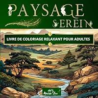 Algopix Similar Product 11 - PAYSAGE SEREIN LIVRE DE COLORIAGE