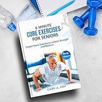 Algopix Similar Product 8 - 6 MINUTE CORE EXERCISES FOR SENIORS