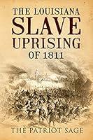 Algopix Similar Product 10 - The Louisiana Slave Uprising of 1811