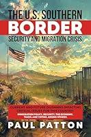 Algopix Similar Product 9 - The US Southern Border Security and