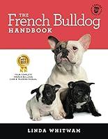 Algopix Similar Product 9 - The French Bulldog Handbook The