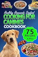 Algopix Similar Product 2 - Cooking For Canines 75 NutrientRich