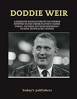 Algopix Similar Product 9 - Doddie Weir A complete revelation on