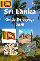 Algopix Similar Product 16 - Sri Lanka Guide De Voyage 2025 French