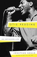 Algopix Similar Product 9 - Otis Redding: An Unfinished Life