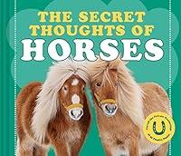 Algopix Similar Product 2 - The Secret Thoughts of Horses Secret