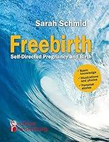 Algopix Similar Product 10 - Freebirth  SelfDirected Pregnancy and