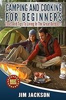 Algopix Similar Product 20 - Camping And  Cooking For Beginners