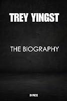 Algopix Similar Product 14 - Trey Yingst: The Biography