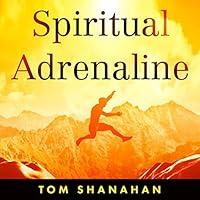 Algopix Similar Product 4 - Spiritual Adrenaline A Lifestyle Plan