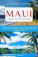 Algopix Similar Product 4 - MAUI TRAVEL GUIDE 20232024 The