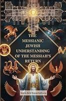 Algopix Similar Product 6 - The Messianic Jewish Understanding Of