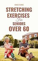 Algopix Similar Product 20 - Stretching Exercises for Seniors Over