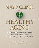 Algopix Similar Product 17 - Mayo Clinic on Healthy Aging An Easy