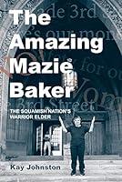Algopix Similar Product 4 - The Amazing Mazie Baker The Story of a