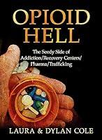 Algopix Similar Product 18 - Opioid Hell The Seedy Side of