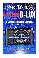 Algopix Similar Product 13 - HOW TO USE THE LEICA DLUX 8 COMPACT