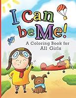 Algopix Similar Product 20 - I Can Be Me A Coloring Book For All