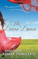 Algopix Similar Product 9 - The Divine Dance If The World Is Your