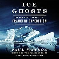 Algopix Similar Product 20 - Ice Ghosts The Epic Hunt for the Lost