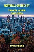 Algopix Similar Product 10 - MONTREAL  QUEBEC CITY TRAVEL GUIDE