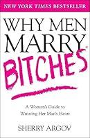 Algopix Similar Product 4 - Why Men Marry Bitches A Womans Guide