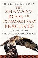 Algopix Similar Product 3 - The Shamans Book of Extraordinary