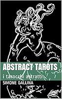 Algopix Similar Product 5 - ABSTRACT TAROTS i tarocchi astratti