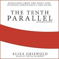 Algopix Similar Product 5 - The Tenth Parallel Dispatches from the