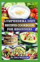 Algopix Similar Product 3 - LYMPHEDEMA DIET RECIPES COOKBOOK FOR