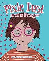 Algopix Similar Product 14 - Pixie Dust and a Prayer