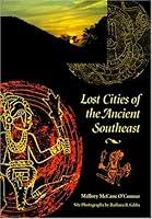 Algopix Similar Product 9 - Lost Cities of the Ancient Southeast