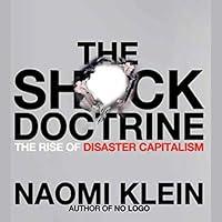 Algopix Similar Product 12 - The Shock Doctrine The Rise of
