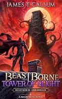 Algopix Similar Product 19 - Beastborne Tower of Blight A LitRPG