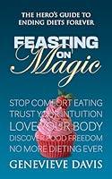 Algopix Similar Product 13 - Feasting on Magic The Heros Guide to