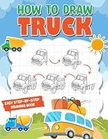 Algopix Similar Product 10 - How To Draw Trucks Simple Steps To