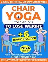 Algopix Similar Product 12 - Chair Yoga for Seniors to Lose Weight
