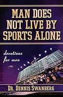 Algopix Similar Product 8 - Man Does Not Live by Sports Alone